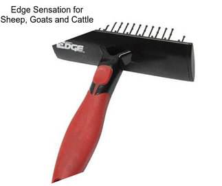 Edge Sensation for Sheep, Goats and Cattle