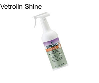 Vetrolin Shine