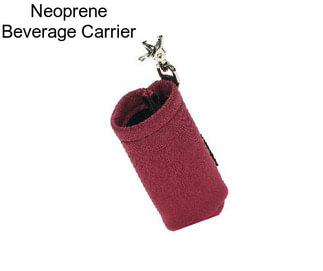 Neoprene Beverage Carrier