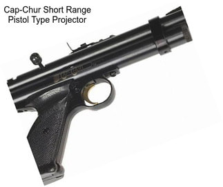 Cap-Chur Short Range Pistol Type Projector