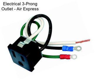 Electrical 3-Prong Outlet - Air Express