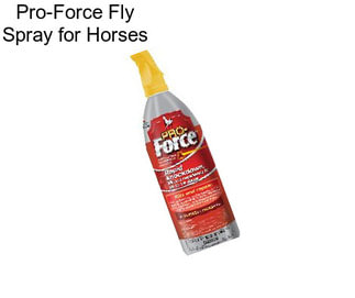 Pro-Force Fly Spray for Horses