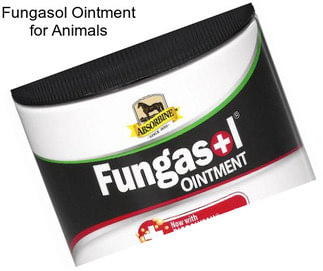 Fungasol Ointment for Animals