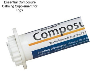 Essential Composure Calming Supplement for Pigs