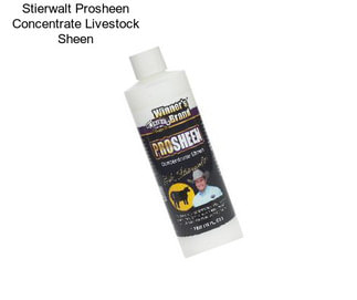 Stierwalt Prosheen Concentrate Livestock Sheen