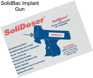 SolidBac Implant Gun