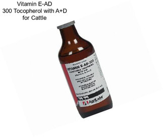 Vitamin E-AD 300 Tocopherol with A+D for Cattle