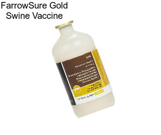 FarrowSure Gold Swine Vaccine