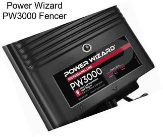 Power Wizard PW3000 Fencer