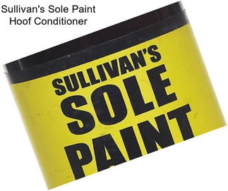 Sullivan\'s Sole Paint Hoof Conditioner