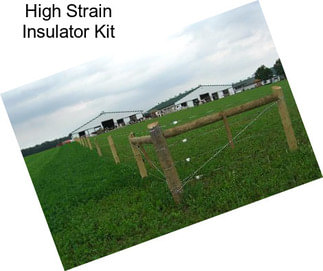 High Strain Insulator Kit