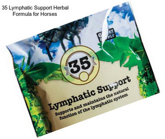 35 Lymphatic Support Herbal Formula for Horses