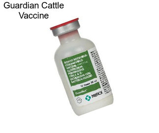 Guardian Cattle Vaccine