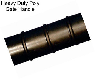 Heavy Duty Poly Gate Handle