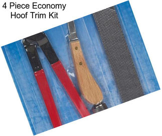 4 Piece Economy Hoof Trim Kit