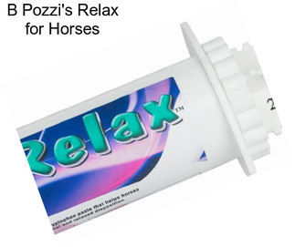 B Pozzi\'s Relax for Horses