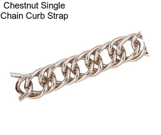 Chestnut Single Chain Curb Strap