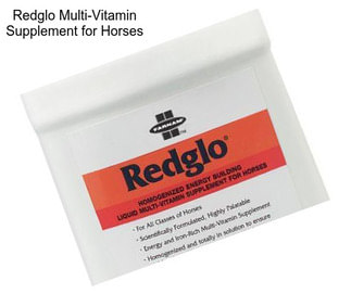 Redglo Multi-Vitamin Supplement for Horses