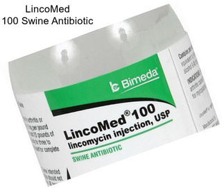 LincoMed 100 Swine Antibiotic