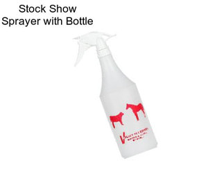 Stock Show Sprayer with Bottle