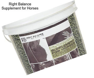 Right Balance Supplement for Horses