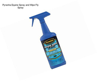 Pyranha Equine Spray and Wipe Fly Spray