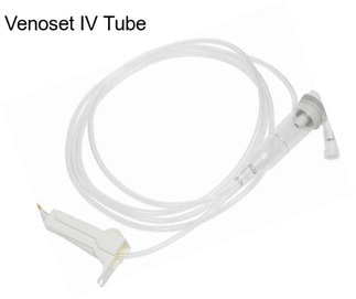 Venoset IV Tube