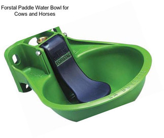 Forstal Paddle Water Bowl for Cows and Horses