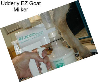 Udderly EZ Goat Milker