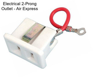 Electrical 2-Prong Outlet - Air Express