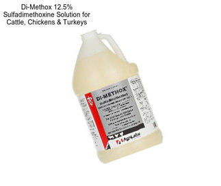 Di-Methox 12.5% Sulfadimethoxine Solution for Cattle, Chickens & Turkeys