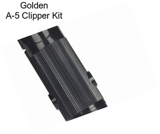 Golden A-5 Clipper Kit