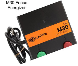 M30 Fence Energizer