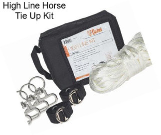 High Line Horse Tie Up Kit