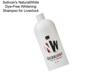 Sullivan\'s NaturalWhite Dye-Free Whitening Shampoo for Livestock