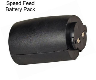 Speed Feed Battery Pack