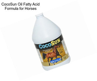 CocoSun Oil Fatty Acid Formula for Horses