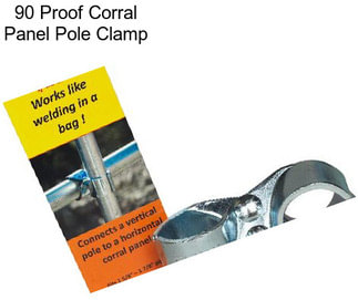 90 Proof Corral Panel Pole Clamp