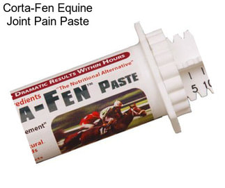 Corta-Fen Equine Joint Pain Paste