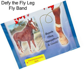 Defy the Fly Leg Fly Band