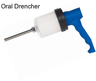Oral Drencher