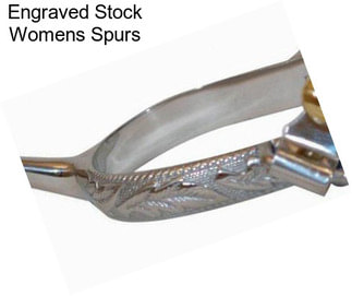 Engraved Stock Womens Spurs