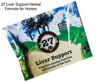 27 Liver Support Herbal Formula for Horses
