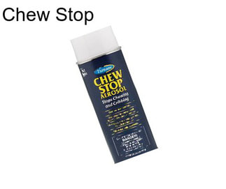 Chew Stop