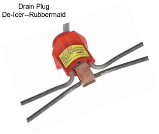 Drain Plug De-Icer--Rubbermaid