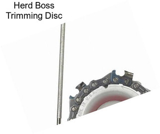 Herd Boss Trimming Disc