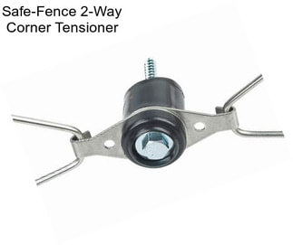 Safe-Fence 2-Way Corner Tensioner