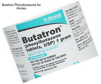 Butatron Phenylbutazone for Horses
