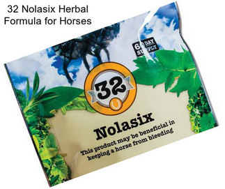 32 Nolasix Herbal Formula for Horses