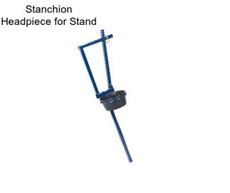 Stanchion Headpiece for Stand